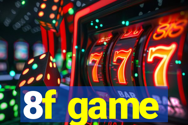 8f game